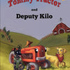 Tommy Tractor Adventures®: Deputy Kilo